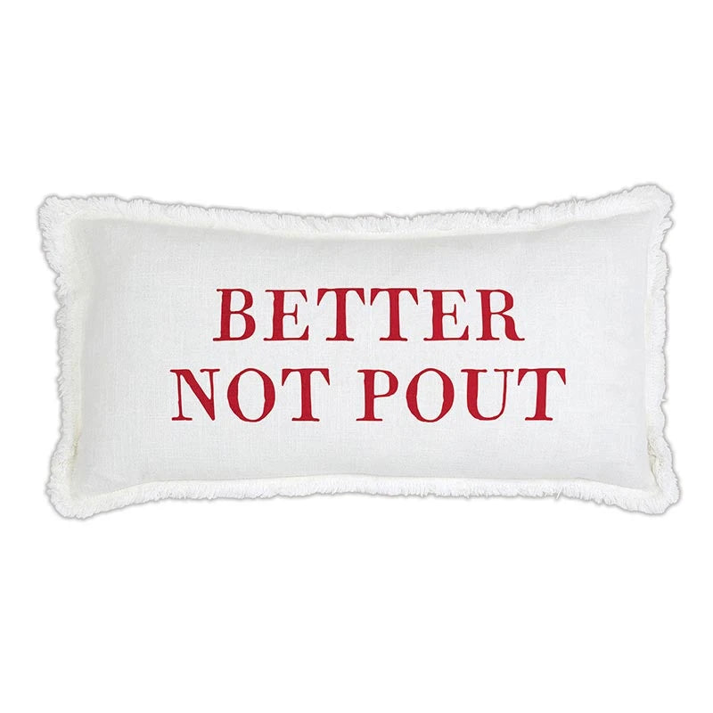 Better Not Pout Pillow