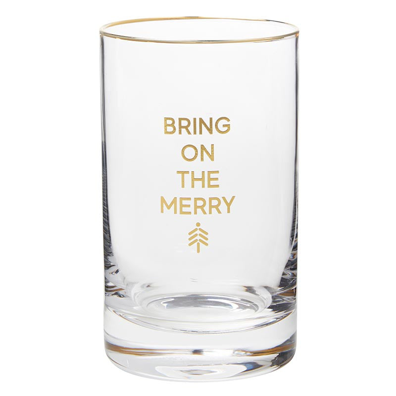 Rocks Glass Bring on the Merry