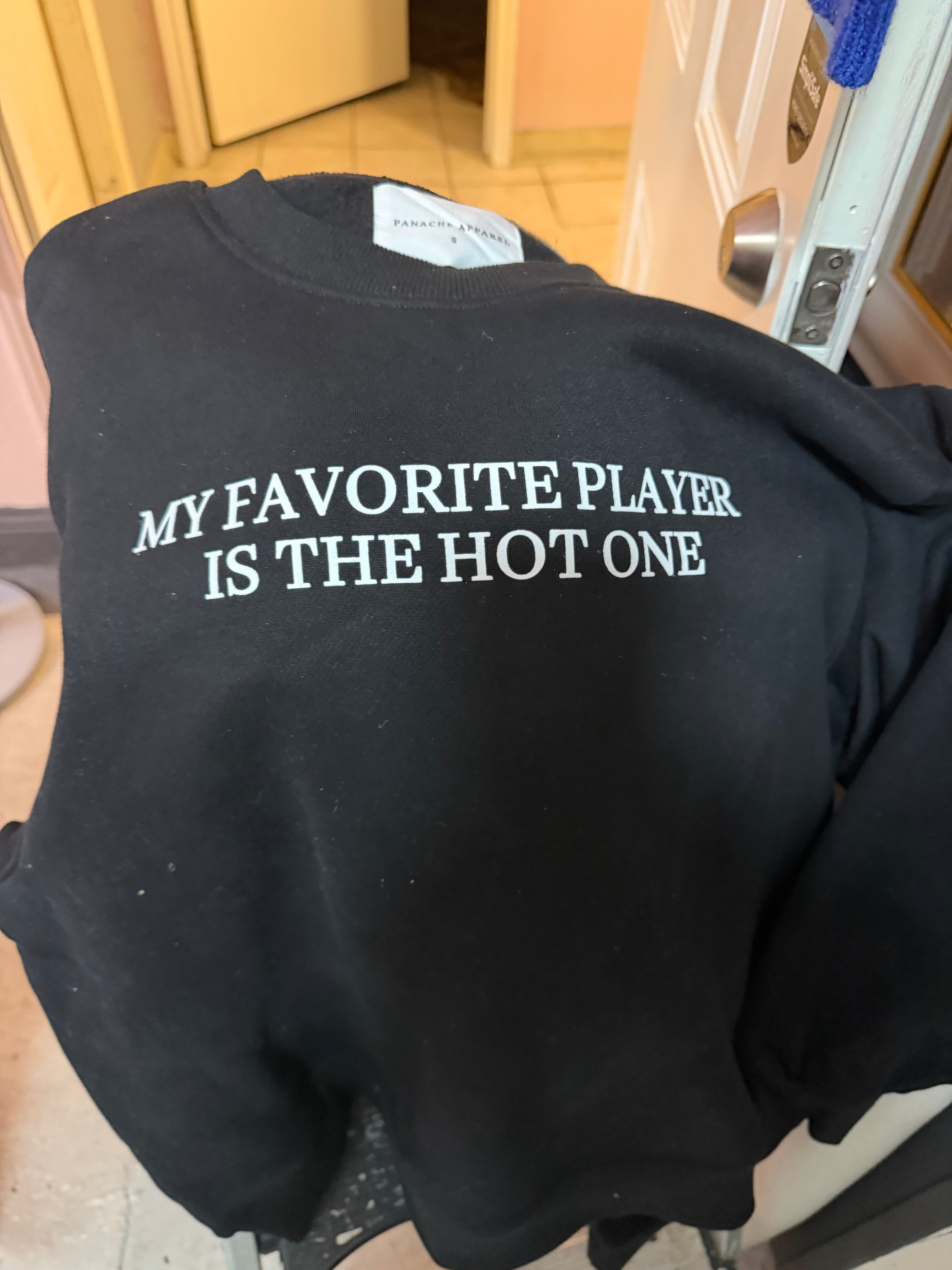 Sweatshirt My favorite player...
