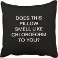 Pillow - Does this smell like chloroform?