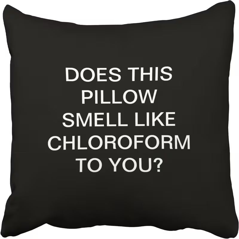 Pillow - Does this smell like chloroform?