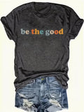 Women's short sleeve t-shirt - Be The Good