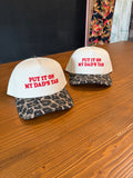 Trucker Hat Put it on Dad's tab