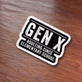 Sticker Gen X Since Elementary School